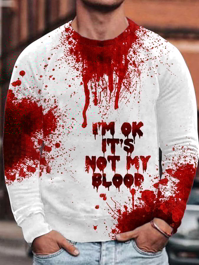 Men's I'M Ok It'S Not My Blood Print Casual Sweatshirt