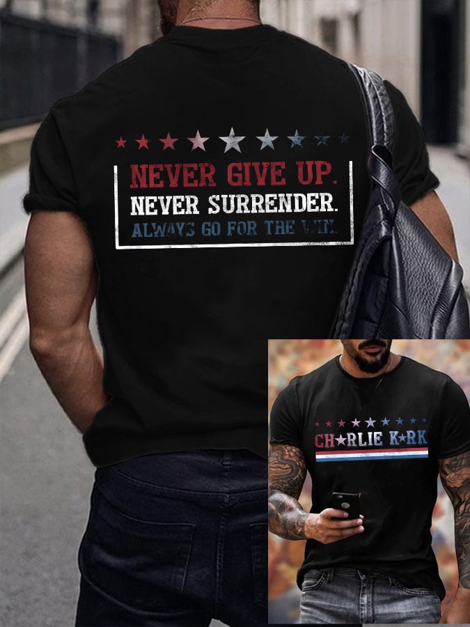 Never Give Up, Never Surrender, Always Pursue Victory Men'S Printed Short-Sleeved T-Shirt