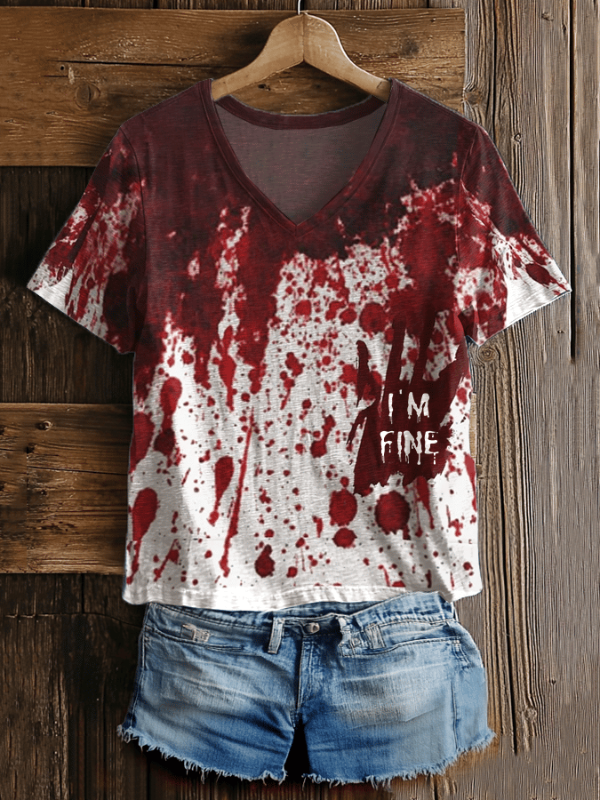 Women's I'm Fine Bloodstain Print V-Neck T-Shirt