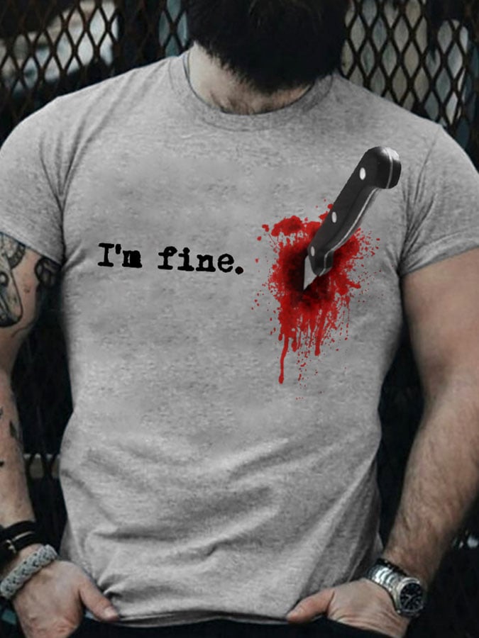 I'm Fine Print Short Sleeve T-Shirt