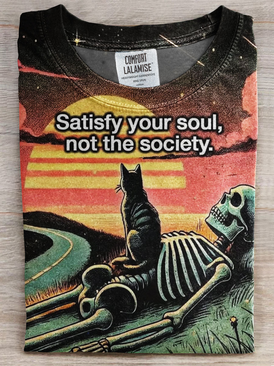 Satisfy Your Soul Not The Society Print T-shirt