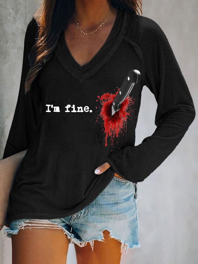 I'm Fine Printed V-Neck Long Sleeve T-Shirt
